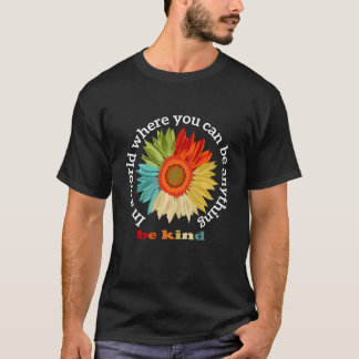 Du kannst alles sein, was eine Art grafische Neuhe T-Shirt