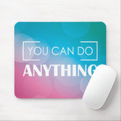 Du kannst alles tun mousepad (Mit Mouse)