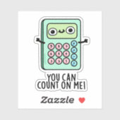 Du kannst auf mich zählen, einen lustigen Rechner- Aufkleber (Blatt)