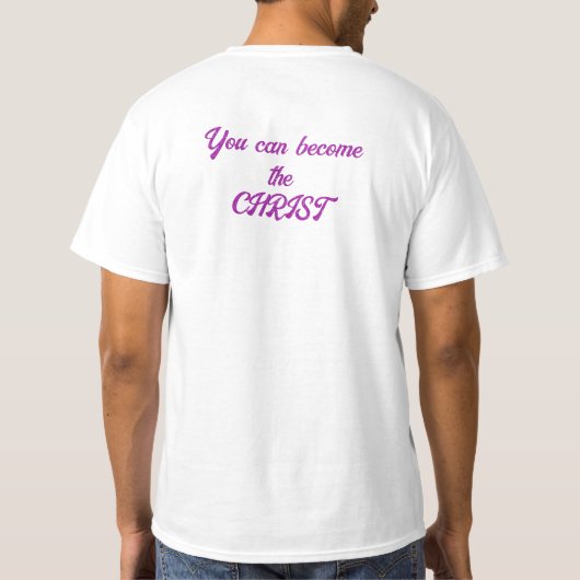Du kannst Christus werden T-Shirt (Rückseite)