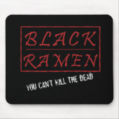 Du kannst die Tote Mousepad nicht töten (Vorne)