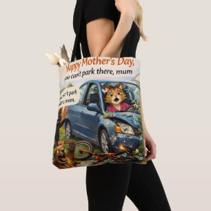 Du kannst dort nicht parken, Mama. Muttertags-Trag Tasche