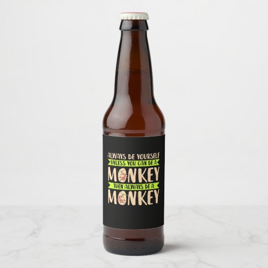 Du kannst ein Affe sein Bierflaschenetikett (Vorderseite)