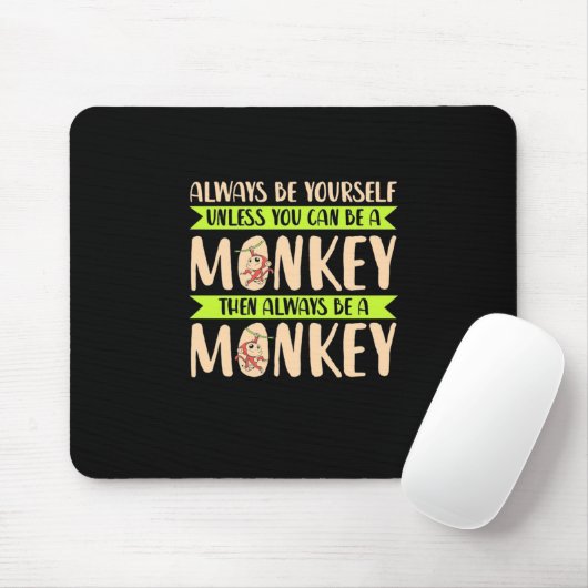 Du kannst ein Affe sein Mousepad (Mit Mouse)