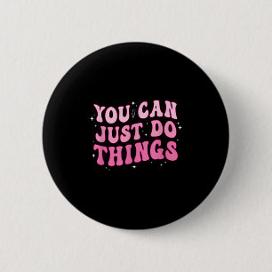 Du kannst es einfach tun - Motivierend Button
