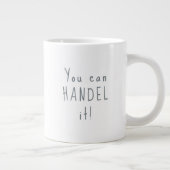 "Du kannst es HANDEL!" Jumbo-Tasse (Rechts)