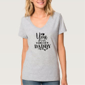 Du kannst es Papa machen T-Shirt (Vorderseite)