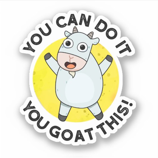 Du kannst es tun, du hast diesen lustigen Tierpuff Aufkleber (Vorderseite)