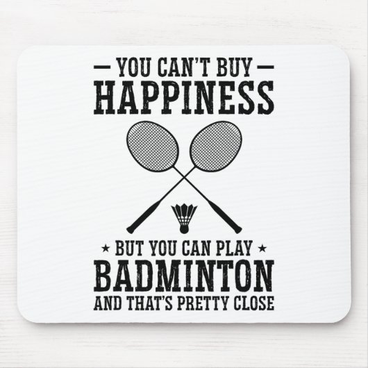 Du kannst Glück nicht kaufen, aber Badminton spiel Mousepad (Vorne)