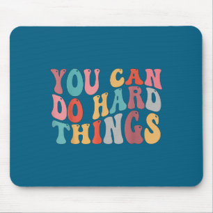 Du kannst harte Dinge tun Groovy Retro Motivations Mousepad