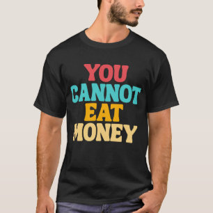 Du kannst kein Vintages Design essen T-Shirt