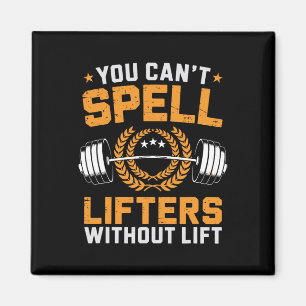 Du kannst keine Lifter ohne Aufzug zum Sport mache Magnet