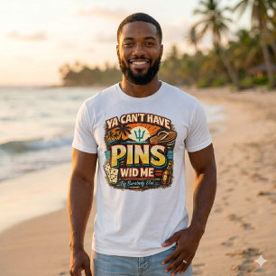 Du kannst keine Steine mit mir haben – karibisches T-Shirt
