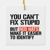 Du kannst keinen Dummkopf reparieren Keramikornament (Vorderseite)