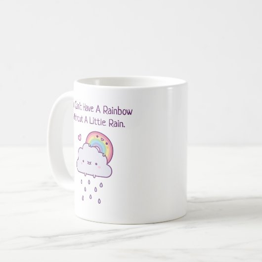 Du kannst keinen Regenbogen ohne ein bisschen Rege Kaffeetasse (Vorderseite Links)