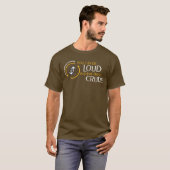 Du kannst laut sein, ohne grob zu sein T-Shirt (Vorne ganz)