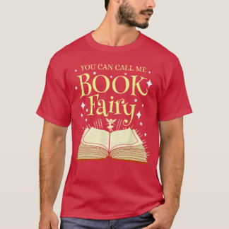 Du kannst mich Buchfee Bibliothekarin nennen T-Shirt