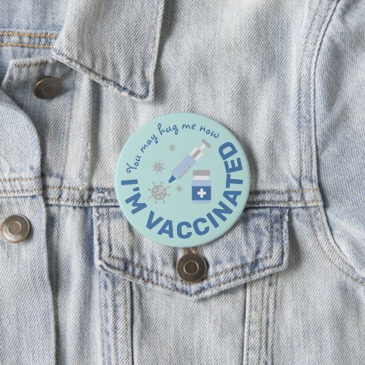 "Du kannst mich jetzt umarmen, ich bin geimpft." Button (Beispiel)