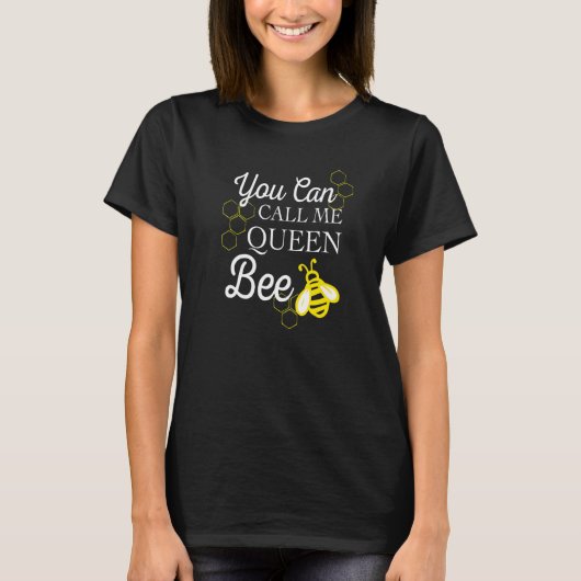 Du kannst mich Königin Bee Bee Honey Bee Wom nenne T-Shirt (Vorderseite)