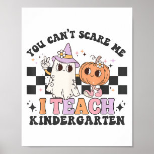 Du kannst mich nicht E Ich bin ein Lehrkindergarte Poster