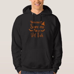Du kannst mich nicht erschrecken, ich bin ein Vet  Hoodie