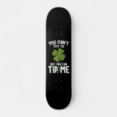 Du kannst mich nicht küssen, aber du kannst mir St Skateboard (Vorne)