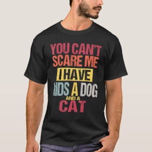 Du Kannst Mich Nicht Schocken Ich Habe Kinder Eine T-Shirt