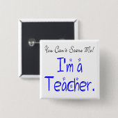 Du kannst mir den Lehrer nicht kümmern Button (Vorne & Hinten)