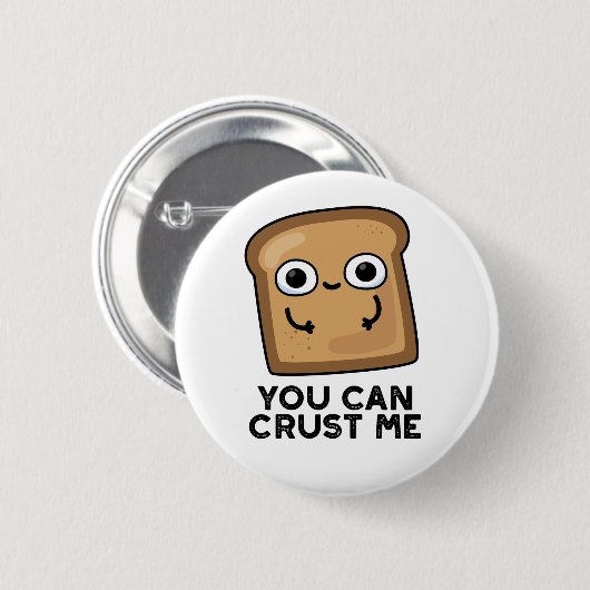 Du kannst mir einen lustigen Toastbrotpuffer Crust Button (Vorne & Hinten)