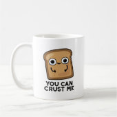 Du kannst mir einen lustigen Toastbrotpuffer Crust Kaffeetasse (Links)