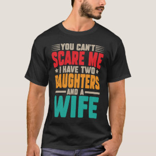 Du kannst mir keine Angst machen, dass ich zwei Tö T-Shirt