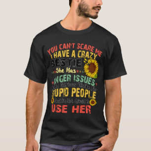 Du kannst mir nicht kümmern, dass ich verrückte Be T-Shirt