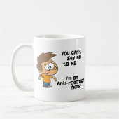 Du kannst mir nicht nein sagen - mit Cartoon Junge Kaffeetasse (Links)