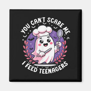 Du kannst mir nicht sagen, ich Fütterte Teenagern Magnet