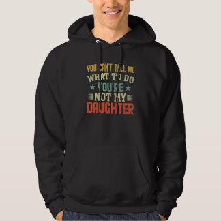 Du kannst mir nicht sagen, was ich tun soll. Du bi Hoodie