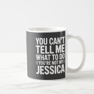 Du kannst mir nicht sagen, was ich tun soll, du bi kaffeetasse