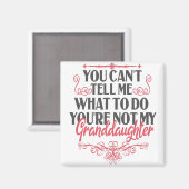 Du kannst mir nicht sagen, was ich tun soll, du bi magnet (Vorderseite/Rückseite)