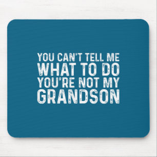 Du kannst mir nicht sagen, was ich tun soll, du bi mousepad