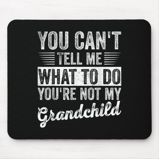 Du kannst mir nicht sagen, was ich tun soll, du bi mousepad (Vorne)