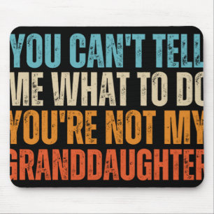 Du kannst mir nicht sagen, was ich tun soll, du bi mousepad