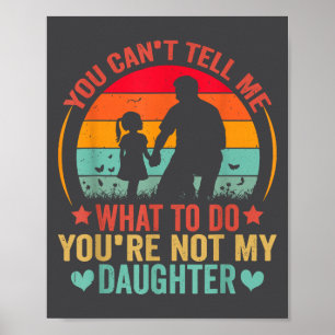Du kannst mir nicht sagen, was ich tun soll, du bi poster