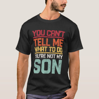 Du kannst mir nicht sagen, was ich tun soll, du bi T-Shirt