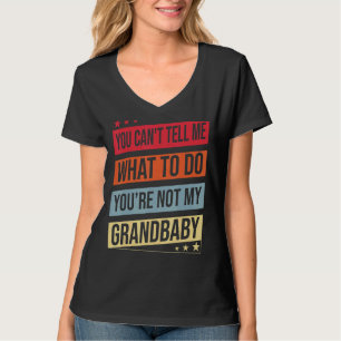 Du kannst mir nicht sagen, was ich tun soll, du bi T-Shirt