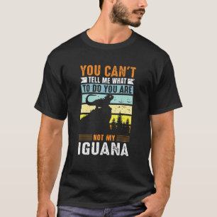 Du kannst mir nicht sagen, was ich tun soll, du bi T-Shirt