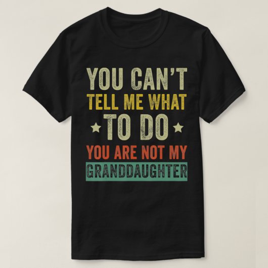 Du kannst mir nicht sagen, was ich tun soll, du bi T-Shirt (Design vorne)