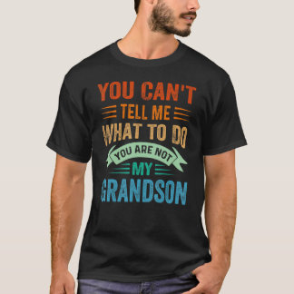 Du kannst mir nicht sagen, was ich tun soll, du bi T-Shirt