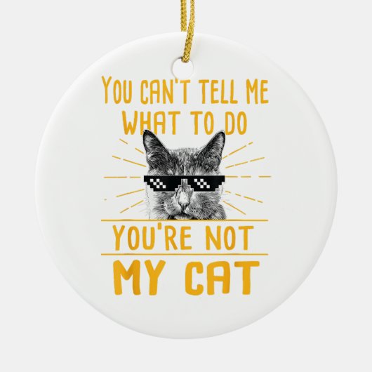 Du kannst mir nicht sagen, was ich tun soll - Funn Keramik Ornament (Vorne)