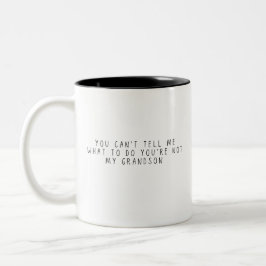 Du kannst mir nicht sagen, was ich tun soll Gesche Zweifarbige Tasse