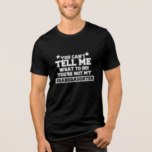 Du kannst mir nicht sagen, was ich tun soll Tri-Blend shirt