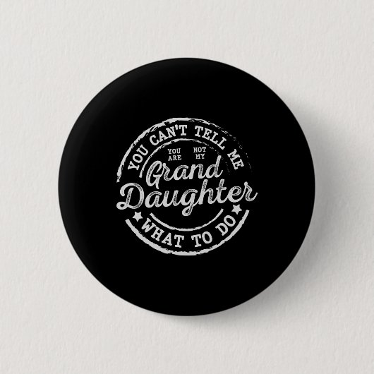 Du kannst mir nicht sagen, was ich tun soll, wenn  button (Vorderseite)
